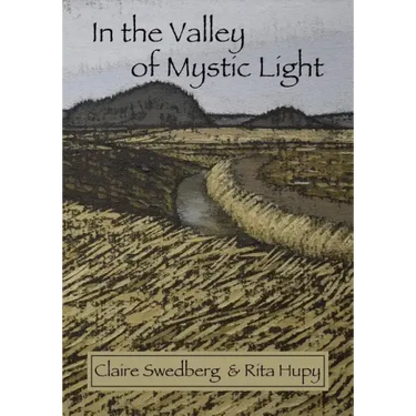 In the Valley of Mystic Light: An Oral History of the Skagit Valley Arts Scene