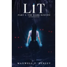 LiT: Part 1 - The Dark Ignites