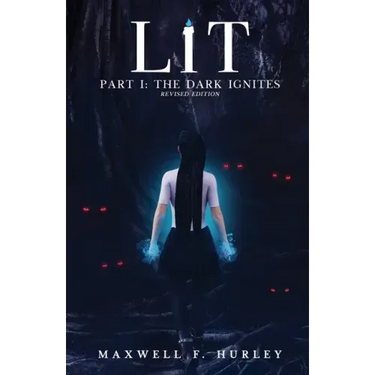 LiT: Part 1 - The Dark Ignites