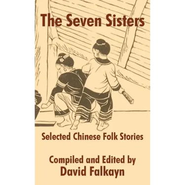 The Seven Sisters: Selected Chinese Folk Stories