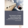 The Analysis of Flight Operational Quality Assurance (FOQA) Data