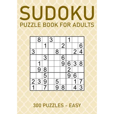 Sudoku Puzzle Book for Adults - 300 Puzzles - Easy: Large Print Sudoku Puzzles for Beginners
