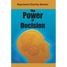 The Power of Decision
