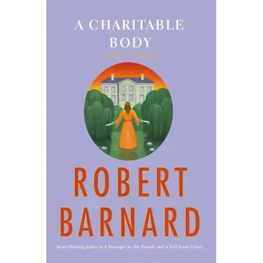 A Charitable Body: A Novel of Suspense