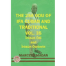 The 256 Odu Ifa Cuban and Traditional Vol. 35 Irosun Odi and Irosun Owonrin