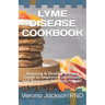 Lyme Disease Cookbook: Amazing & Healthy Recipes Guide to Improve your Health and Bооѕt your Immune Sуѕtе