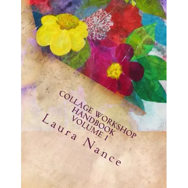 Collage Workshop Handbook: Volume 1