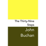The Thirty-Nine Steps: Original and Unabridged