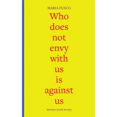 Who does not envy with us is against us: three essays on being working-class