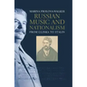 Russian Music and Nationalism: From Glinka to Stalin