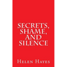 Secrets, Shame, and Silence