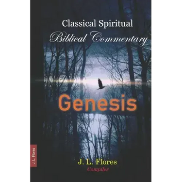 Classical Spiritual Biblical Commentary: Genesis