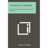 Letters Of A Traveler: The Six Continents In Reflective Review