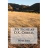 My Fight at O.K. Corral