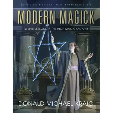 Modern Magick: Twelve Lessons in the High Magickal Arts