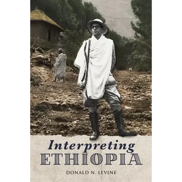 Interpreting Ethiopia: Observations of Five Decades