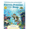 Pierre's Promise of the Deep: The Adventures of Pierre and Penny LePockets