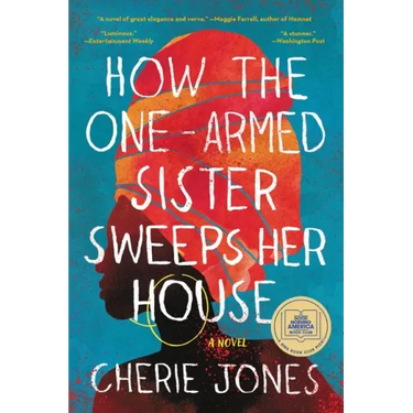 How the One-Armed Sister Sweeps Her House