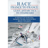 Race France to France: Leave Antarctica to Starboard: An American in the Vendée Globe, Racing Solo, Non-Stop, Around the World