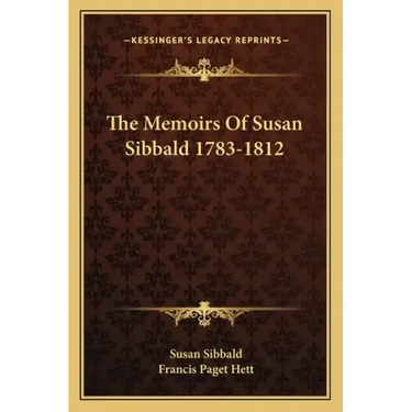 The Memoirs of Susan Sibbald 1783-1812