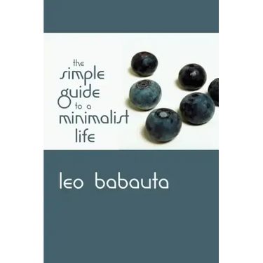 The Simple Guide to a Minimalist Life