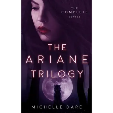The Ariane Trilogy: The Complete Series