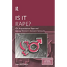 Is it Rape?: On Acquaintance Rape and Taking Women's Consent Seriously