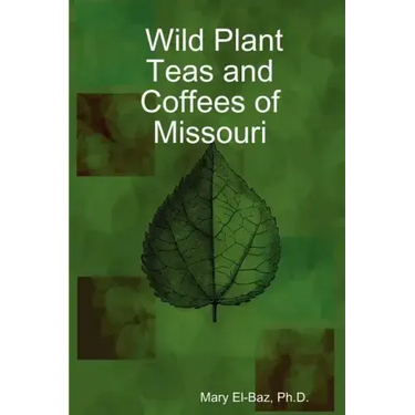 Wild Plant Teas and Coffees of Missouri