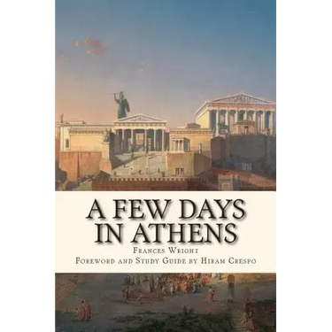 A Few Days in Athens: The Friends of Epicurus Edition