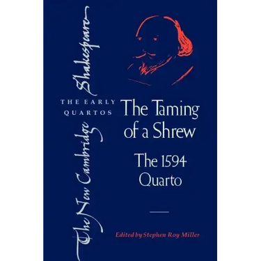 The Taming of a Shrew: The 1594 Quarto