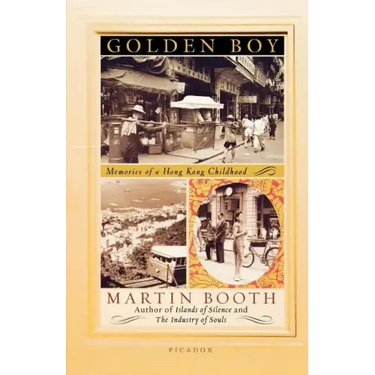 Golden Boy: Memories of a Hong Kong Childhood