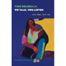 We Talk, You Listen: New Tribes, New Turf