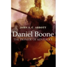 Daniel Boone, the Pioneer of Kentucky: Illustrated