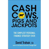 Cash Cows, Pigs and Jackpots
