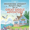 Snickerdoodle Wigglebutt McFluffy-Paws and the Great Giggle Adventure