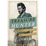 Treasure Hunter: A Memoir of Caches, Curses, and Confrontations