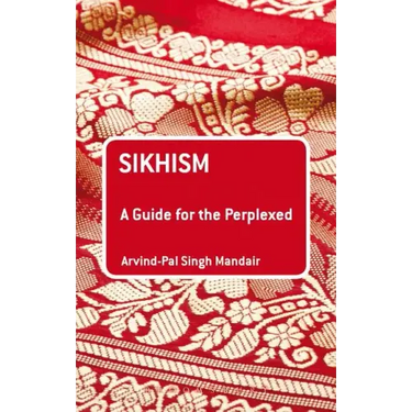Sikhism: A Guide for the Perplexed