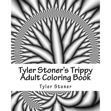 Tyler Stoner's Trippy Adult Coloring Book: Color and Chill