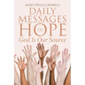 Daily Messages of Hope: God Is Our Source