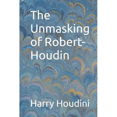 The Unmasking of Robert-Houdin