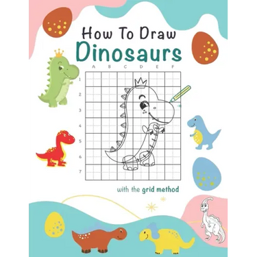 How To Draw Dinosaurs: A Step-by-Step Drawing And Activity Book For Kids To Learn To Draw Cute Dinosaurs, 8.5 x 11, 117 pages