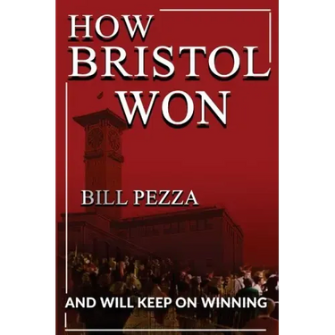 How Bristol Won: and will keep on winning