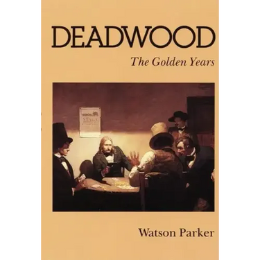 Deadwood: The Golden Years