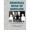 Memorial Book of Kobylnik (Narach, Belarus): Translation of Sefer Kobylnik