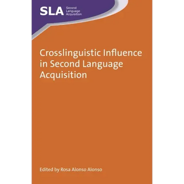 Crosslinguistic Influence in Second Language Acquisition