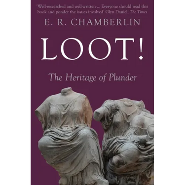Loot!: The Heritage of Plunder
