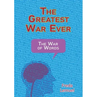 The Greatest War Ever: The War of Words