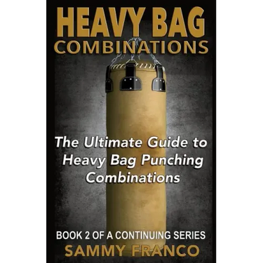 Heavy Bag Combinations: The Ultimate Guide to Heavy Bag Punching Combinations