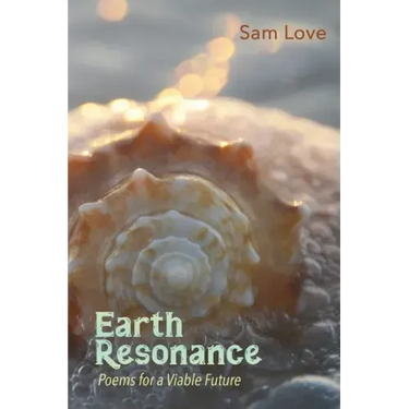 Earth Resonance: Poems for a Viable Future