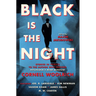 Black Is the Night: Stories Inspired by Cornell Woolrich